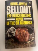Sellout the blockbusting novel of the oil business