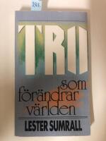 Tro som f&ouml;r&auml;ndrar v&auml;rlden
