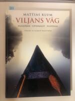 Viljans v&auml;g : passionen, uppdraget, bilderna