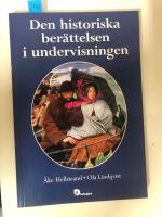 Den historiska ber&auml;ttelsen i undervisningen Del 1