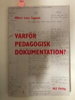 Varf&ouml;r pedagogisk dokumentation?