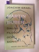Martin Buber - Dialogfilosof och sionist