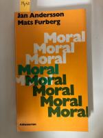 Moral - en bok om ord, k&auml;nsla och handling