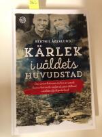 K&auml;rlek i v&aring;ldets huvudstad