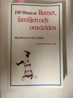 Winnicott, Dw/Barnet familjen o omv&auml;rlden