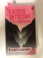Spiritual Depression - Its Causes & Cure