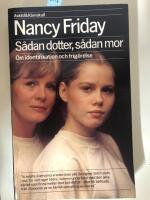 S&aring;dan dotter, s&aring;dan mor : [om identifikation och frig&ouml;relse]