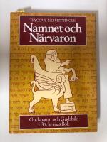 Namnet och n&auml;rvaron : gudsnamn och gudsbild i b&ouml;ckernas bok