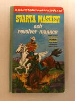 Svarta Masken och revolver-m&auml;nnen