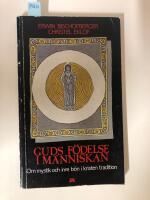 Guds f&ouml;delse i m&auml;nniskan : om mystik och inre b&ouml;n i kristen tradition