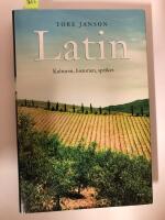 Latin : kulturen, historien, spr&aring;ket