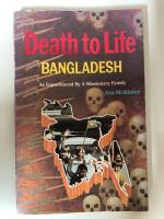 Death to Life Bangladesh - As Experienced By A Missionary Family 