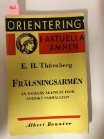 Fr&auml;lsningsarm&eacute;n - En engelsk skapelse inom svenskt samh&auml;llsliv - Orientering i aktuella &auml;mnen