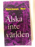 &Auml;lska inte v&auml;rlden
