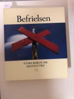 Befrielsen - stora boken om kristen tro