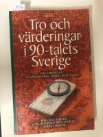 Tro och v&auml;rderingar i 90-talets Sverige