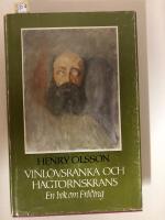 Vinl&ouml;vsranka och hagtornskrans - En bok om Fr&ouml;ding