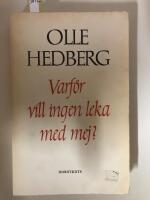 Varf&ouml;r vill ingen leka med mig?