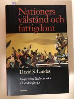 Nationers v&auml;lst&aring;nd och fattigdom - varf&ouml;r vissa l&auml;nder &auml;r rika och andra fattiga