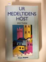Ur medeltidens h&ouml;st - studier &ouml;ver 1300- och 1400-talens levnadsstil och tankeformer i Frankrike och Nederl&auml;nderna