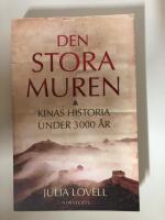 Den stora muren - Kinas historia under 3000 &aring;r