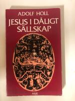 Jesus i d&aring;ligt s&auml;llskap