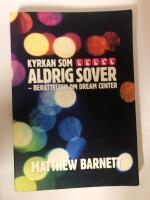 Kyrkan som aldrig sover - ber&auml;ttelsen om Dream Center