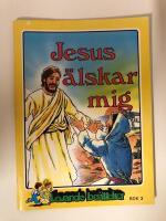 Jesus &auml;lskar mig - Levande ber&auml;ttelser Bok 3