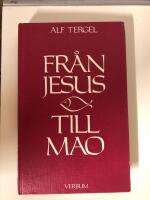 Fr&aring;n Jesus till Mao - kristendom, kultur och samh&auml;lle i 2000-&aring;rig konfrontation