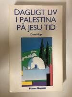 Dagligt liv i Palestina p&aring; Jesu tid