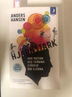 Hj&auml;rnstark - hur motion och tr&auml;ning st&auml;rker din hj&auml;rna