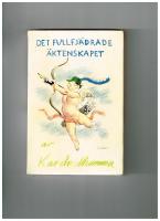 Det fullfj&auml;drade &auml;ktenskapet