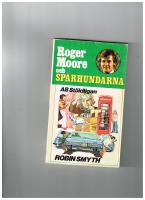 Roger Moore och sp&aring;rhundarna AB St&ouml;ldligan