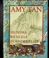 Hundra hemliga f&ouml;rnimmelser : roman