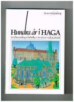 Hundra &aring;r i Haga