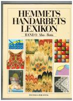 Hemmets handarbetslexikon Band 1 Aba-Bata