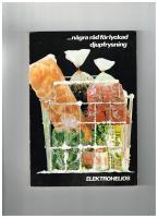 Elektrohelios Recept och r&aring;d f&ouml;r lyckad djupfrysning