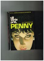 Till varje pris, Penny