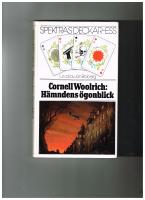 H&auml;mndens &ouml;gonblick : samt novellen F&ouml;nstret &aring;t g&aring;rden