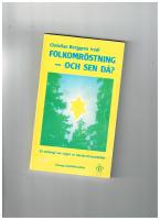 Folkomr&ouml;stning - och sen d&aring;? : En antologi om v&auml;gen ut ur k&auml;rnkraftssamh&auml;llet