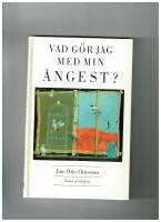 Vad g&ouml;r jag med min &aring;ngest