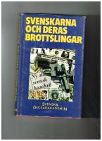 Svenskarna och deras brottslingar