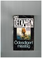 &Ouml;desdigert misstag