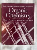 Organic Chemistry (Study Guide and Solutions Manual)