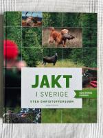 Jakt i Sverige och &Ouml;vriga Norden
