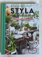 Styla Och Dekorera Med Kransar, Buketter Och Arrangemang