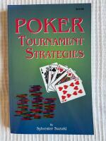 Poker Tournament Strategies