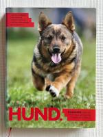 Hund &ndash; Bonniers stora bok om att v&auml;lja r&auml;tt ras och ge sin hund ett bra liv