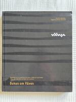 Boken Om V&auml;ven &ndash; Byggandet av en ny plattform f&ouml;r kultur, handel och upplevelser i Ume&aring;, d&auml;r m&auml;nniskor och id&eacute;er v&auml;vs samman