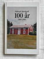 Jubileumsboken Sidensj&ouml; Sparbank 100 &aring;r : &aring;r 1900-2000